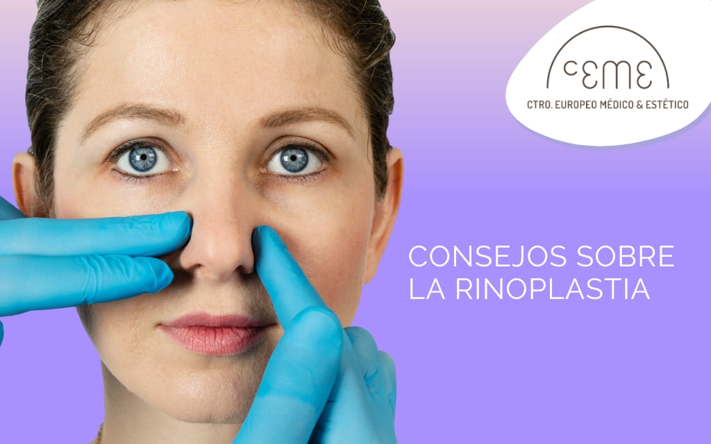 7 Consejos sobre la Rinoplastia de Centro Ceme